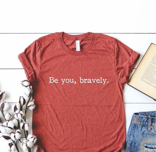 Be You, Bravely Graphic Tee - Clay - Barefoot Dreamer