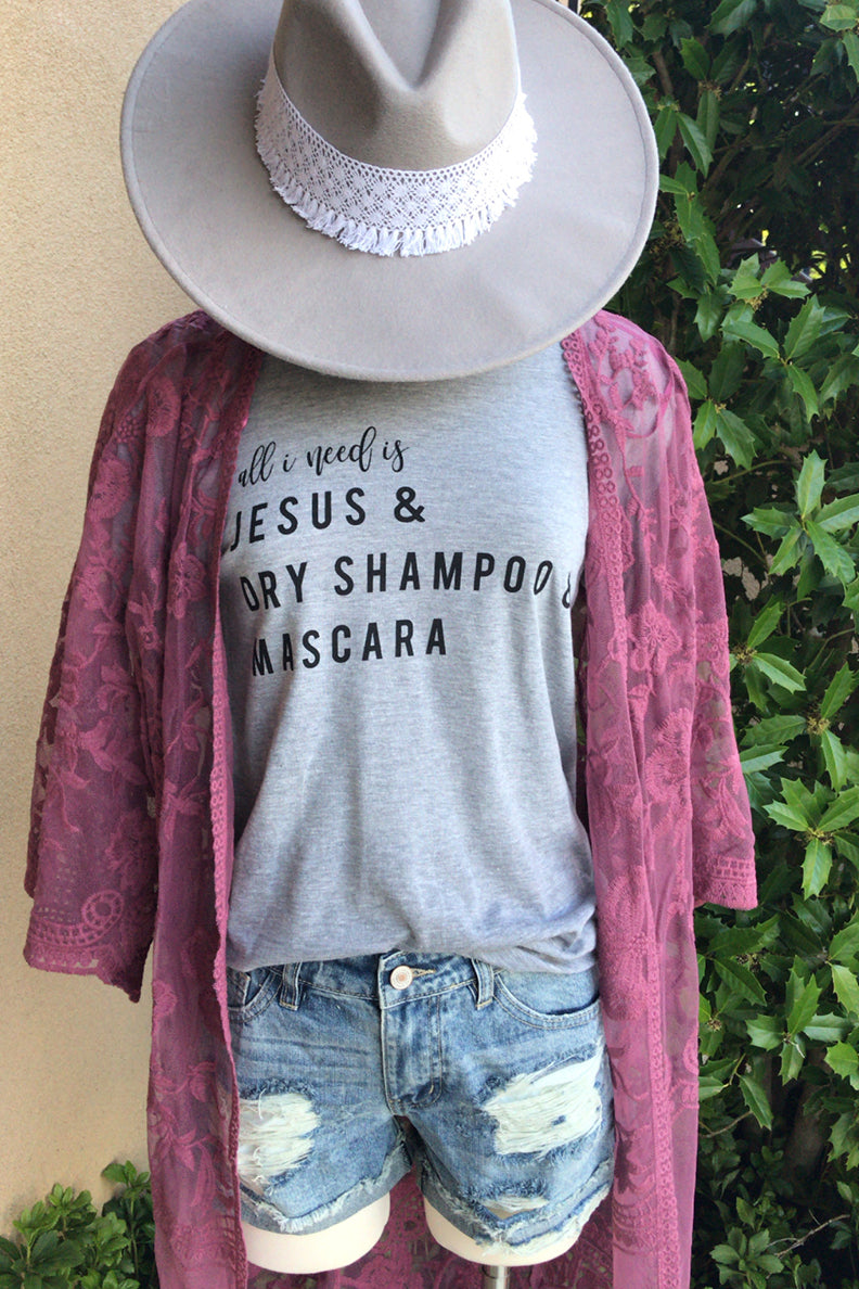 All I Need is Jesus, Dry Shampoo, and Mascara Graphic Tee - Barefoot Dreamer