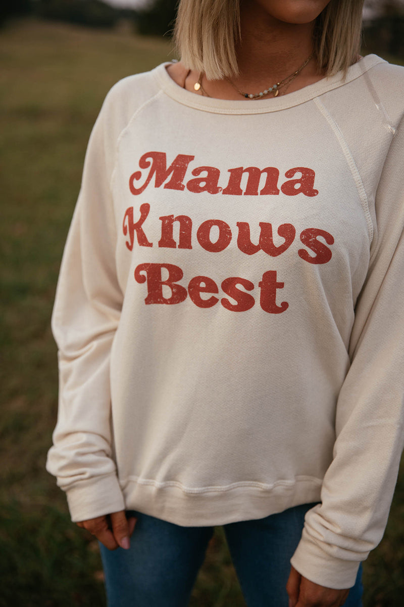 Mama Knows Best Graphic Sweatshirt - Barefoot Dreamer